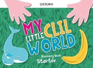 My Little CLIL World.  Starter. Discovery Book Pack