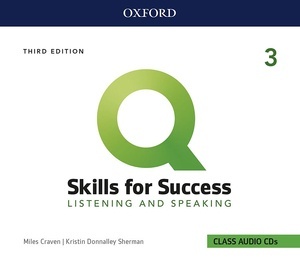 Q: Skills for Success: Level 3: Listening and Speaking Audio CDs
