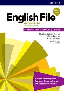 English File (4th Edition) Advanced Plus Teacher's Guide with Teacher's Resource Centre