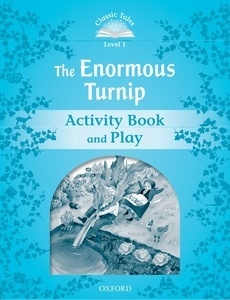 Classic Tales 1. The Enormous Turnip. Activity Book and Play