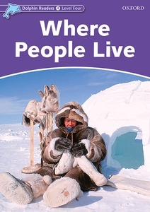 Dolphin Readers 4. Where People Live. International Edition