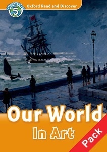 Oxford Read and Discover: Level 5: Our World in Art Audio CD Pack