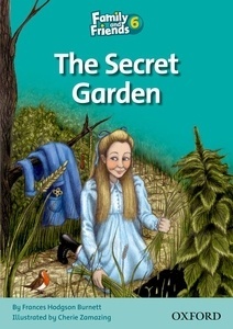 Family and Friends Readers 6: The Secret Garden