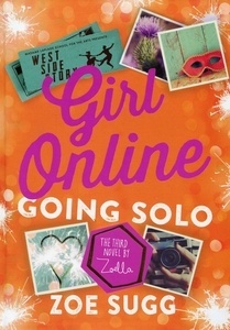 (3) GIRL ONLINE, GOING SOLO