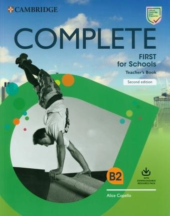 Complete First for Schools Teacher's Book with Downloadable Resource Pack (Class Audio and Teacher's Photocopiab