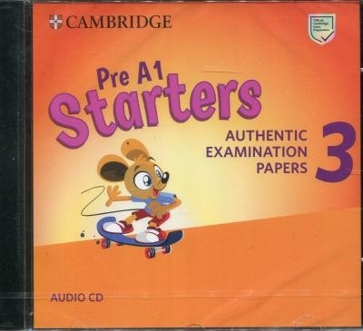 Pre A1 Starters 3 Audio CD : Authentic Examination Papers