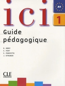 Ici 1 Guide Pédagogique