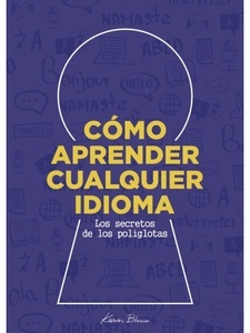 Cómo aprender cualquier idioma