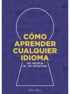 Cómo aprender cualquier idioma