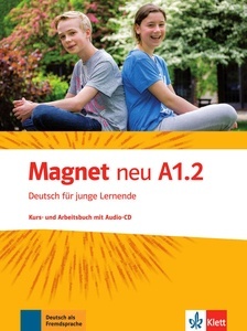 Magnet neu - Deutsch für junge Lernende A1.2  Kurs- und Arbeitsbuch, m. Audio-CD