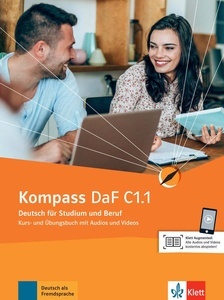 Kompass DaF C1.1.Kurs- und Übungsbuch mit Audios und Videos