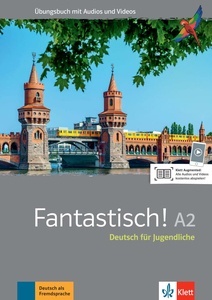 Fantastisch A2 - Übungsbuch plus Audio und Videos