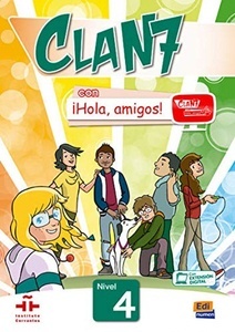 Clan 7 con ¡Hola, amigos! Nivel 4 Libro del alumno+CD ROM
