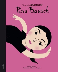 Pequeña x{0026} Grande Pina Bausch