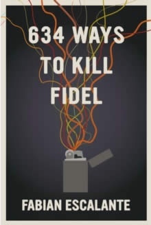 634 Ways To Kill Fidel