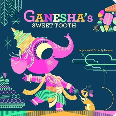 Ganesha's Sweet Tooth   board book
