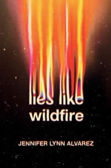 Lies Like Wildfire