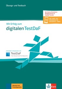 Mit Erfolg zum Digitalen TestDaF B2-C1 Übungs- und Testbuch + Online