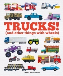 Trucks!  (and Other Things with Wheels)