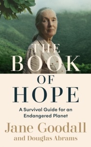 The Book of Hope : A Survival Guide for an Endangered Planet