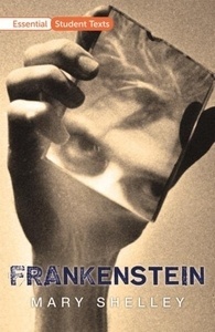 Essential Student Texts: Frankenstein