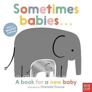 Sometimes Babies . . .