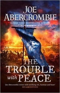 The Trouble With Peace : Book Two