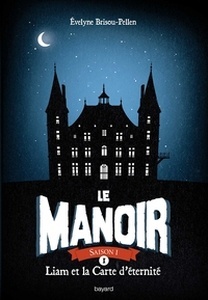 Le Manoir, Saison 1 Tome 1.   Liam et la carte d'identité