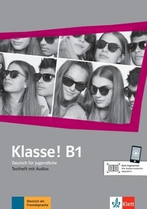 Klasse! B1 Testheft mit Audios