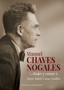 Manuel Chaves Nogales. Andar y contar II