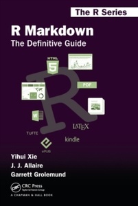 RMarkdown: The Definitive Guide