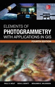 Elements of Photogrammetry with Application in GIS, Fourth Edition