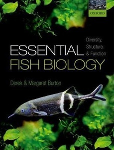 Essential Fish Biology : Diversity, Structure, and Function