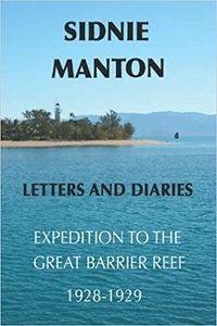 Letters and Diaries Expedition to the Great Barrier Reef 1928-1929
