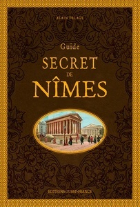 Guide secret de Nîmes