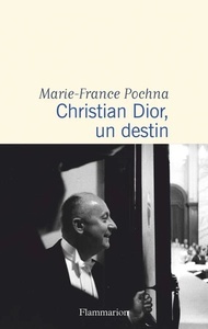 Christian Dior, un destin