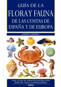 Guía de la flora y fauna de las costas de España y de Europa