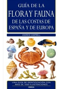 Guía de la flora y fauna de las costas de España y de Europa