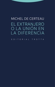 El extranjero o la unión en la diferencia