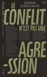 Le Conflit n'est pas une agression - Rhétorique de la souffrance, responsabilité collective et devoir de réparat