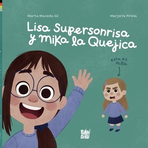 Lisa Supersonrisa y Mika la Quejica