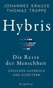 Hybris. Die Reise der Menschheit: Zwischen Aufbruch und Scheitern