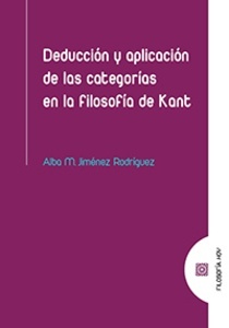 Deducción y aplicación de las categorías en la filosofía de Kant