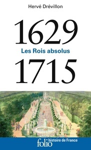 Les rois absolus (1629-1715)