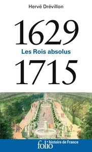 Les rois absolus (1629-1715)