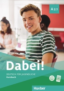 Dabei! - Deutsch Für Jugendliche A2. 1 - Kursbuch