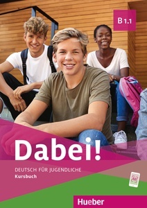 Dabei! - Deutsch Für Jugendliche B1. 1 - Kursbuch