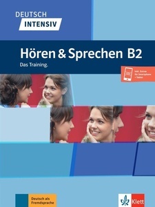 Deutsch intensiv Hören x{0026} Sprechen B2