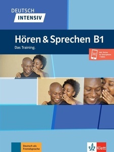 Deutsch intensiv Hören x{0026} Sprechen B1. Das Training. Buch + online