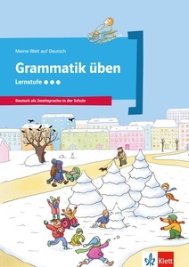 Meine Welt auf Deutsch. Grammatik üben - Lernstufe 3